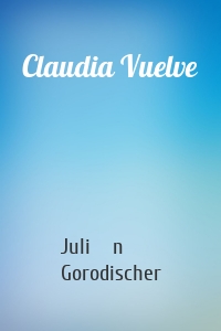 Claudia Vuelve