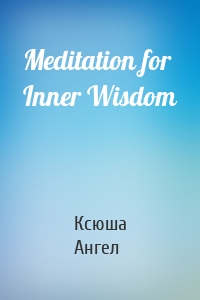 Meditation for Inner Wisdom