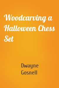 Woodcarving a Halloween Chess Set