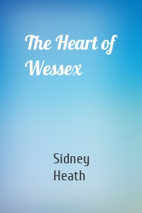 The Heart of Wessex