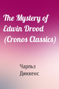 The Mystery of Edwin Drood (Cronos Classics)
