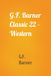 G.F. Barner Classic 22 – Western