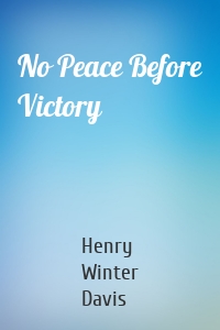 No Peace Before Victory