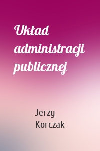 Układ administracji publicznej