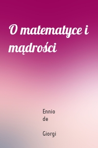 O matematyce i mądrości