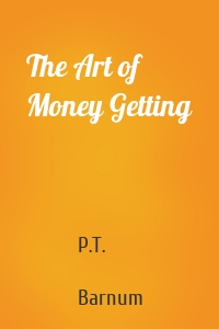 The Art of Money Getting