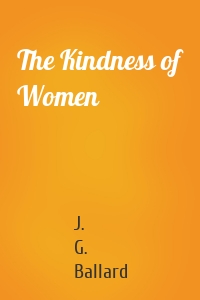 The Kindness of Women
