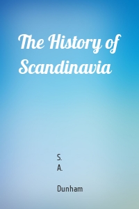 The History of Scandinavia