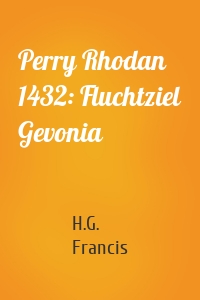 Perry Rhodan 1432: Fluchtziel Gevonia