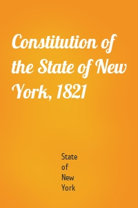 Constitution of the State of New York, 1821