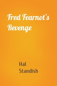 Fred Fearnot’s Revenge