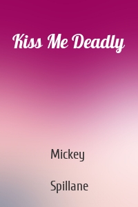 Kiss Me Deadly