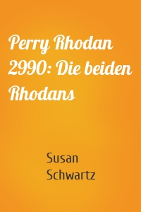 Perry Rhodan 2990: Die beiden Rhodans