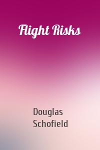 Flight Risks