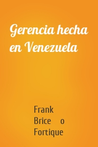 Gerencia hecha en Venezuela