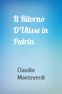Il Ritorno D'Ulisse in Patria