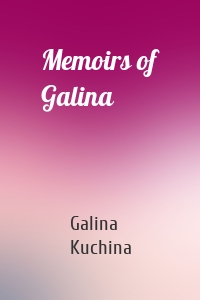 Memoirs of Galina