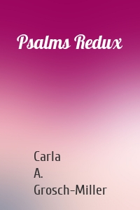 Psalms Redux