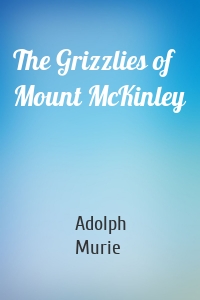 The Grizzlies of Mount McKinley