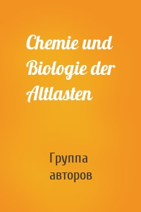 Chemie und Biologie der Altlasten