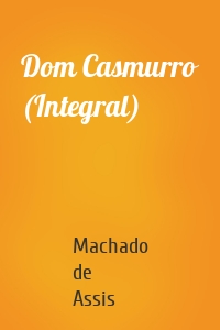 Dom Casmurro (Integral)