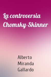 La controversia Chomsky-Skinner