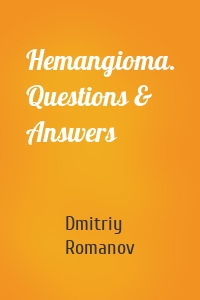 Hemangioma. Questions & Answers