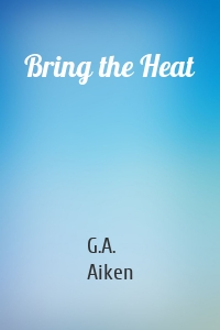 Bring the Heat