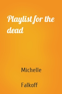 Playlist for the dead