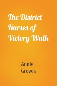 The District Nurses of Victory Walk