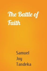 The Battle of Faith