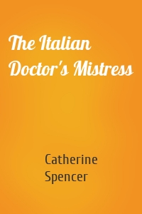 The Italian Doctor's Mistress