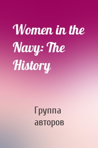 Women in the Navy: The History