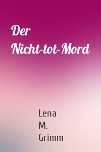 Der Nicht-tot-Mord