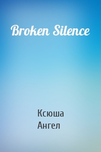 Broken Silence