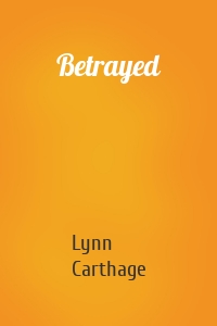 Betrayed