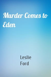 Murder Comes to Eden
