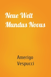 Neue Welt Mundus Novus