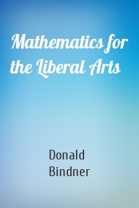 Mathematics for the Liberal Arts