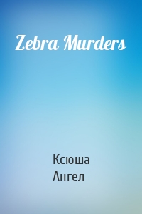 Zebra Murders