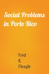 Social Problems in Porto Rico