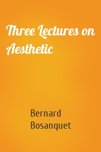 Three Lectures on Aesthetic