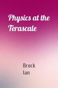 Physics at the Terascale