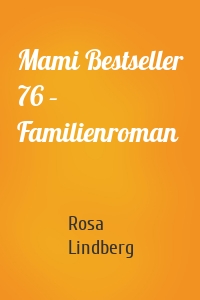 Mami Bestseller 76 – Familienroman