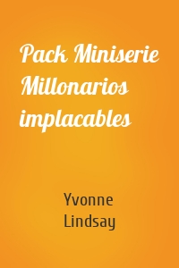 Pack Miniserie Millonarios implacables