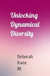 Unlocking Dynamical Diversity