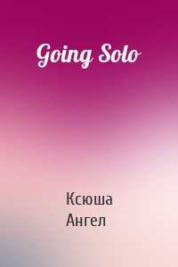 Going Solo