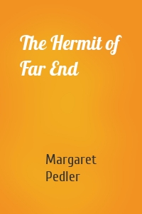 The Hermit of Far End