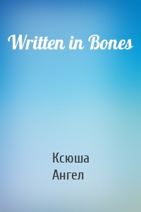 Written in Bones