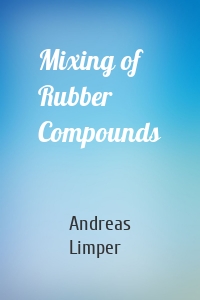 Mixing of Rubber Compounds